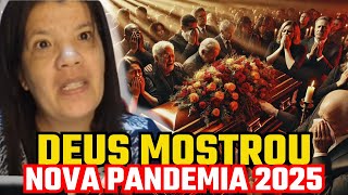 ALERTA DEUS AVISOU NOVA PANDEMIA 2025  DEUS USOU PASTORA REGIANE MACIEL PARA ALERTAR O POVO [upl. by Anallese]