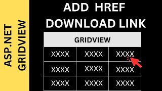 Add HREF Download Link Inside ASPNET Gridview [upl. by Onailimixam940]