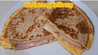 Ham Egg Cheese Tortilla wrap recipe breakfast food satisfying yummy [upl. by Christos]