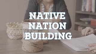 Native Nation Building [upl. by Irtemed]