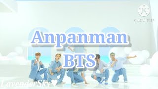 BTS  Anpanman lyrics  𝑳𝒂𝒗𝒆𝒏𝒅𝒆𝒓𝑺𝒌𝒚 [upl. by Otaner976]