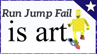 Run Jump Fail is art [upl. by Letram]