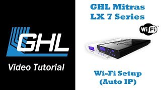 Mitras LX7 WiFi setup via GHL Control Center AUTO IP [upl. by Enneyehc]