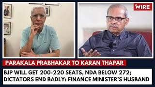 BJP Will Get 200220 Seats NDA Below 272 Dictators End Badly Finance Minister’s Husband [upl. by Rybma863]