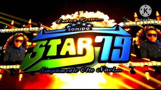 🔊🎶 CARAMBA CARAMBITA 🔊🎶 SONIDO STAR79 💯👍 SALSITA LIMPIA SIN SPOT ✅️✅️ [upl. by Winou]