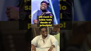 ¡50 Cent siempre supo todo sobre Diddy [upl. by Rolyat]