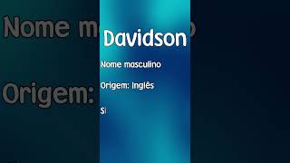 DAVIDSON  SIGNIFICADO E ORIGEM DO NOME SHORTS [upl. by Engracia345]