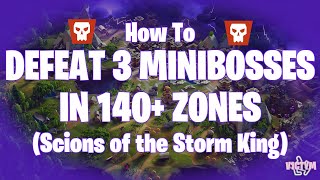 How To Defeat 3 Minibosses in 140 Zones Fortnite Save The World Tutorial Scions of the Storm King [upl. by Eisteb118]