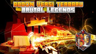 ADDON BRUTAL LEGENDS VERSI PALING TERBARU  MAP BRUTAL LEGENDS MCPE 121 [upl. by Wanonah]