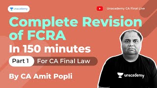 Revise FCRA  Part 1  For CA Final Dec21 Exams  With CA Amit Popli  Unacademy CA [upl. by Ellinet]