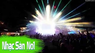 Nonstop Vũ Trường Nhạc Sàn Cực Mạnh Đánh Bay Nắng Nóng Mùa Hè  Những Bản DJ Hay Nhất Thế Giới [upl. by Domingo112]