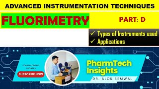 Fluorimetry Types of Instruments and Applications  Lecture on Instrumentation of Fluorimetry [upl. by Salvay]