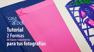 2 FORMAS PARA HACER TUS PROPIOS ESQUINEROS PARA FOTOGRAFÍAS [upl. by Cornel]