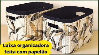 DIY  COMO FAZER CAIXA ORGANIZADORA COM PAPELÃO  IDEIA 8 [upl. by Joshi]