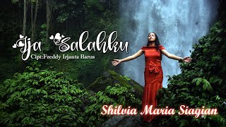 Shilvia Maria Siagian  Ija Salahku Official Music Video [upl. by Essinger]