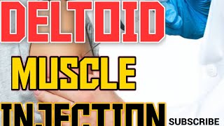 DELTOID MUSCLE INJECTION VACCINE DELTOIDMUSCLE [upl. by Airahcaz]