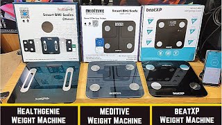 beatXP vs MEDITIVE vs Healthgenie smart weighting machine comparison  with App connectivity review [upl. by Meggi]