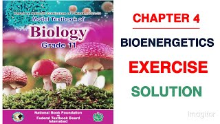 Biology Class 11th New NBF Chapter 4 Bioenergetics Exercise Questions Answers [upl. by Ahsetan42]