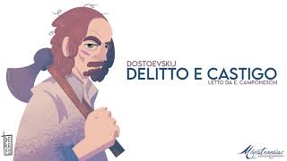 Delitto e Castigo F Dostoevskij  Audiolibro Integrale [upl. by Elyc]