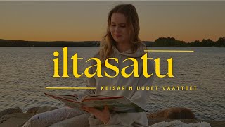 Univaikeuksia Kuuntele ILTASATU  Keisarin Uudet Vaatteet [upl. by Eiramllij]