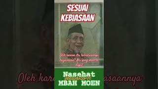 TERGANTUNG KEBIASAAN ngaji nasehat mbahmoen [upl. by Colly]