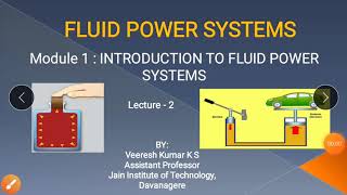 quotPascals Lawquot FLUID POWER SYSTEMS MODULE 1 LECTURE 2 [upl. by Redyr]