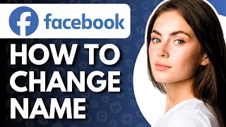 How To Change Name On Facebook  Full Guide [upl. by Candis]