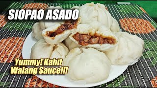 SIOPAO ASADO WITH PORK ASADO FILLING  YUMMY KAHIT WALANG SAUCE [upl. by Kruger519]