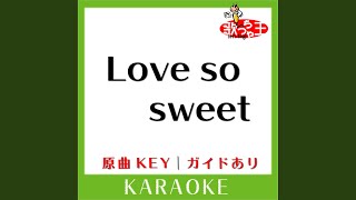 Love so sweet カラオケ 原曲歌手嵐 [upl. by Eedolem113]