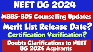 NEET UG 2024 MBBSBDS Counselling Updates Merit List Date Doubts Clarification [upl. by Inaliel]