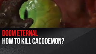 Doom Eternal  Easy method of killing a Cacodemon large floating head [upl. by Nidnerb]