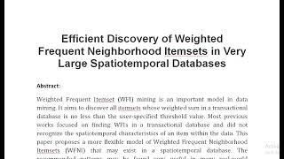 Efficient Discovery of Weighted Frequent Neighborhood Itemsets in Very Large Spatiotemporal Database [upl. by Scharff991]