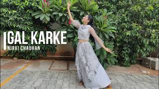 GAL KARKE  Dance Cover  Asees Kaur Gaana Originals  Punjabi Song  Wedding Choreography  Sonali [upl. by Aisya]