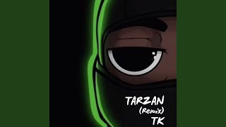 TARZAN Remix [upl. by Adnelg909]