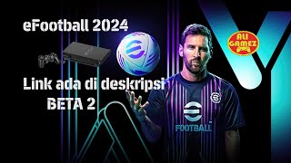 EFOOTBALL PES 24 PS2 BETA 2 RELEASE COMING [upl. by Iaoh]