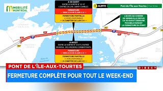 Fermeture complète du pont de lÎleauxTourtes pour tout le weekend  explications [upl. by Anilatac]