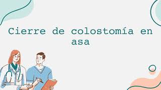 Cierre de colostomía en asa [upl. by Nuahsyd]