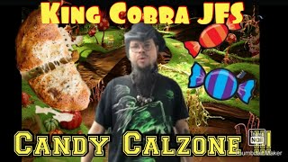 King Cobra JFS Candy Calzone Food Hack back in the bog episode 6 [upl. by Nolra]