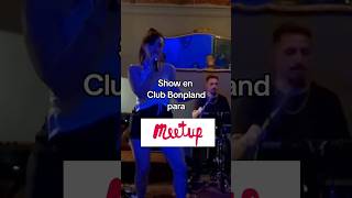 Show para turistas y extranjeros en Club Bonpland para Meet Up meetup turistas music band [upl. by Lletram]