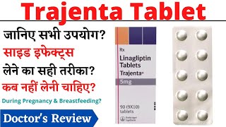 Trajenta 5 mg Tablet Uses Dosage amp Side Effects in Hindi  Trajenta 5 mg Tablet [upl. by Fernandina658]