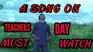 Teachers Day Song Bengali song  original composition  BY  SHOVAN GHOSH [upl. by Assirehc677]