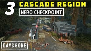 3 NERO Checkpoints in Cascade Region  Fuel Location amp Restore Power  Days Gone [upl. by Enelaj]