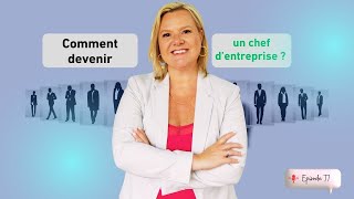 Comment devenir un chef dentreprise [upl. by Cade]