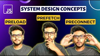 Ep3 Preload Prefetch Preconnect  Network Optimization  System Design for frontend engineers 🔥 [upl. by Frulla]