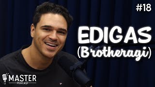 EDIGAS BROTHERAGI  Master Podcast 18 [upl. by Aihceyt]