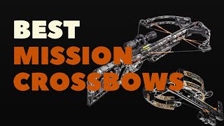 BEST MISSION CROSSBOWS [upl. by Arlyn533]