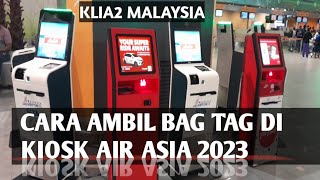 CARA AMBIL TAG BAGASI DI KLIA2 MALAYSIA 2023 WAHIDHASYIM123 [upl. by Raual682]