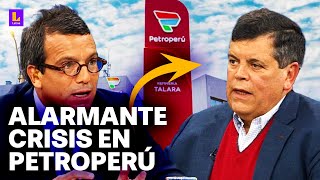 Carlos Paredes sobre alarmante crisis en Petroperú quotTiene más de 8 mil millones de deudaquot [upl. by Rebecca]