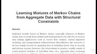 Learning Mixtures of Markov Chains from Aggregate Data with Structural Constraints [upl. by Groark]