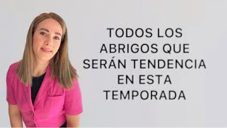 Todos los abrigos que serán tendencia esta temporada [upl. by Andromeda778]